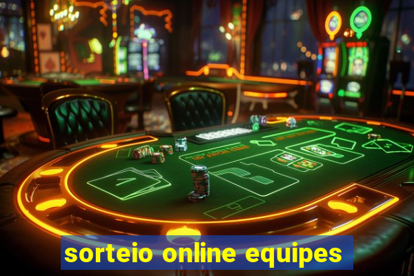 sorteio online equipes